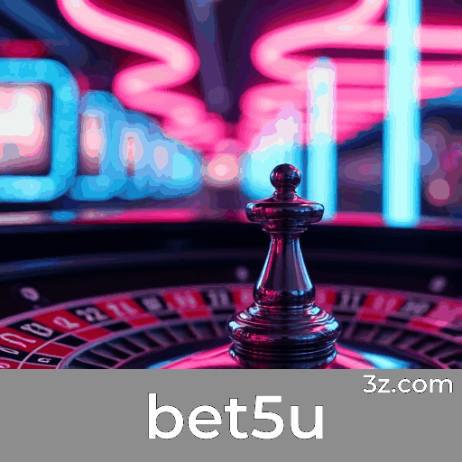 bet5u: A Plataforma Completa para Apostadores
